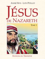 Jésus de Nazareth Tome 1