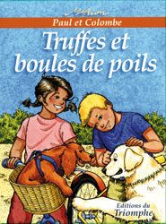 Paul et Colombe Tome 9 : truffes et boules de poils