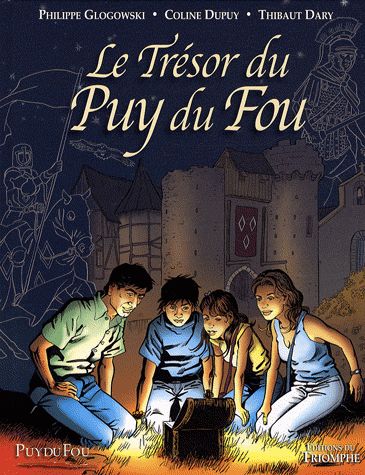 Le trésor du Puy du Fou Tome 1