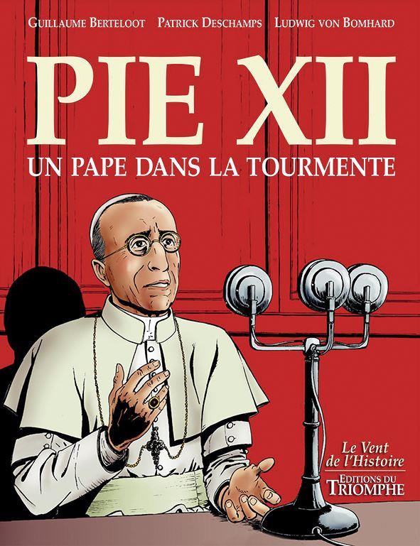 Pie XII ; un pape dans la tourmente