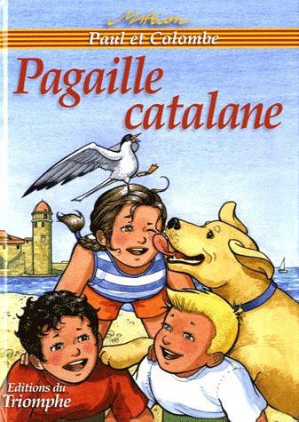 Paul et Colombe Tome 11 : pagaille catalane