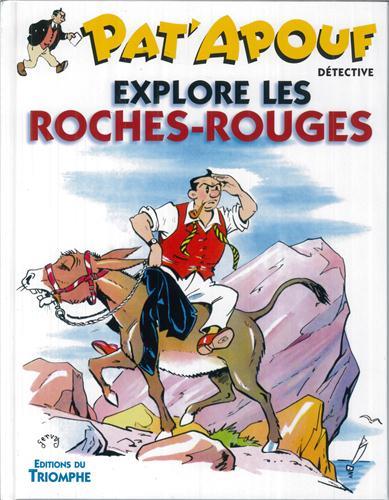 Pat'Apouf détective Tome 7 : Pat'Apouf détective explore les Roches-Rouges