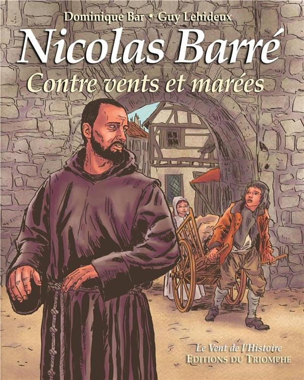 Nicolas barreé ; contre vents et marées