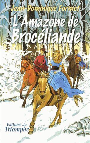 Les cavalcades de Prune Tome 4 : L'amazone de Brocéliande