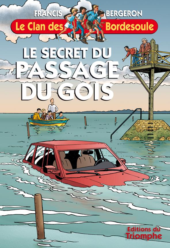 Le clan des Bordesoule Tome 29 : le secret du passage du Gois