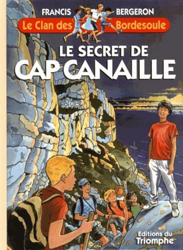 Le clan des Bordesoule Tome 31 : le secret de Cap Canaille