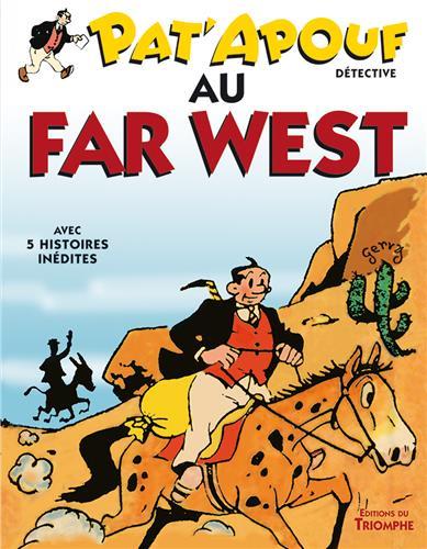 Pat'Apouf détective Tome 11 : Pat'Apouf détective au Far West