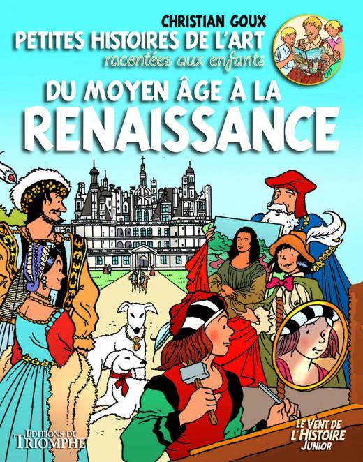 Petites histoires de l'art racontées aux enfants Tome 2 ; du Moyen Age à la Renaissance