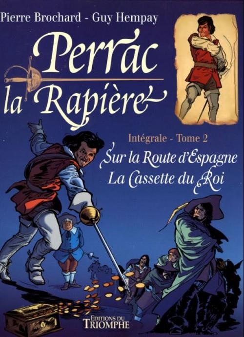 Perrac la Rapière : Intégrale vol.2 : sur la route d'Espagne, la cassette du Roi