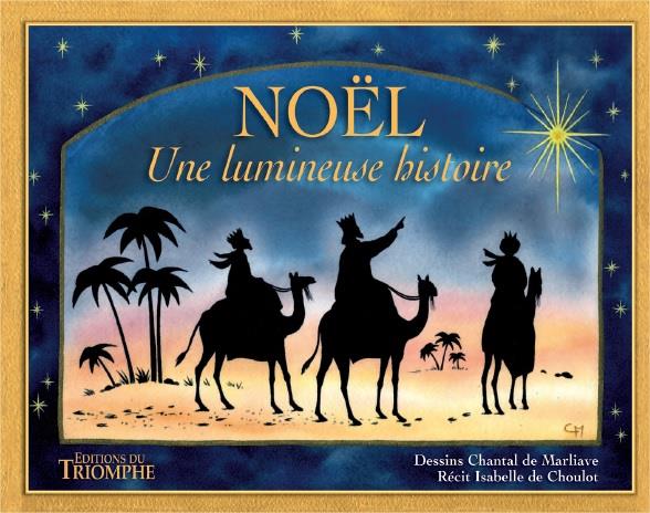 Noël ; une lumineuse histoire