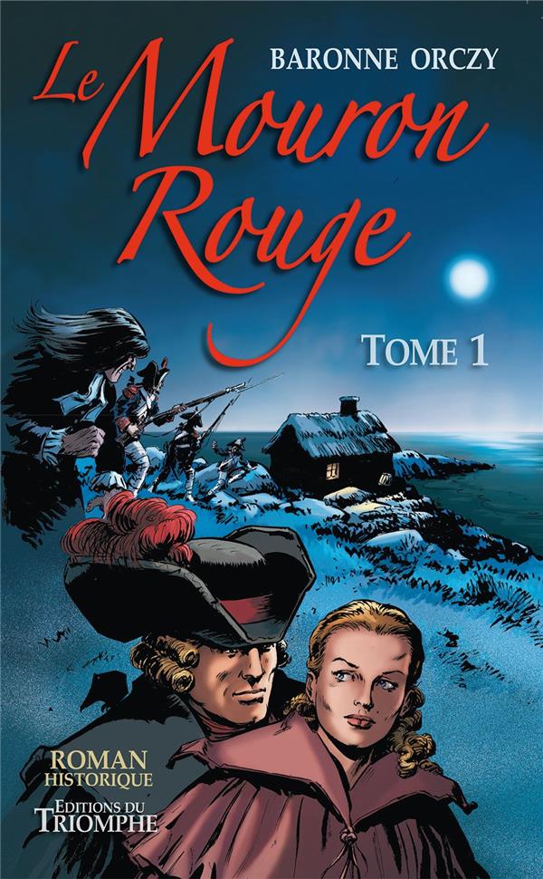 Le Mouron Rouge Tome 1