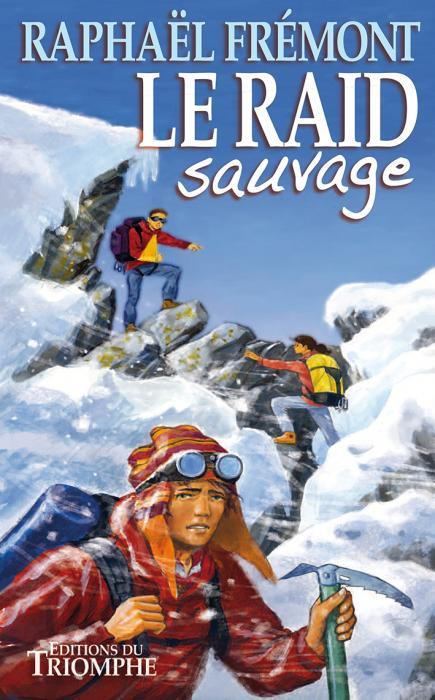 Le raid sauvage