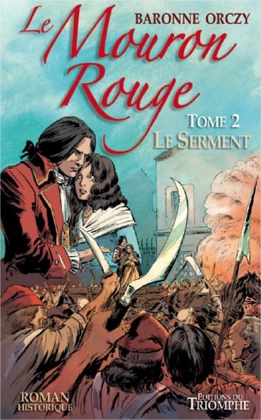 Le Mouron Rouge Tome 2 : le serment