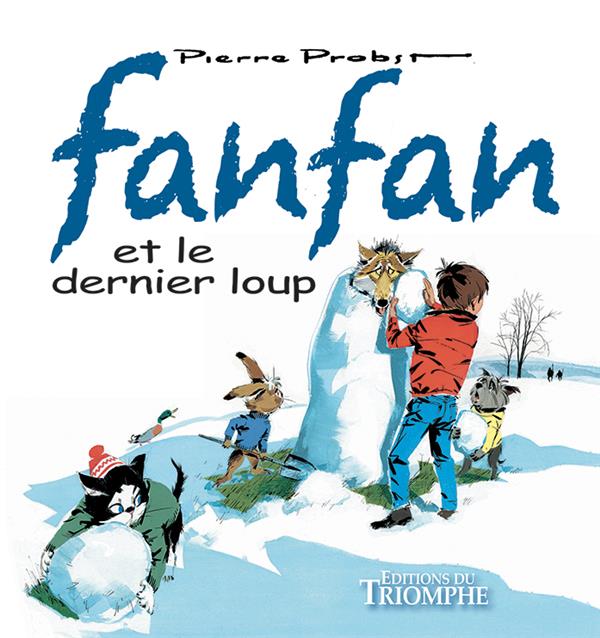 Fanfan Tome 3 : Fanfan et le dernier loup