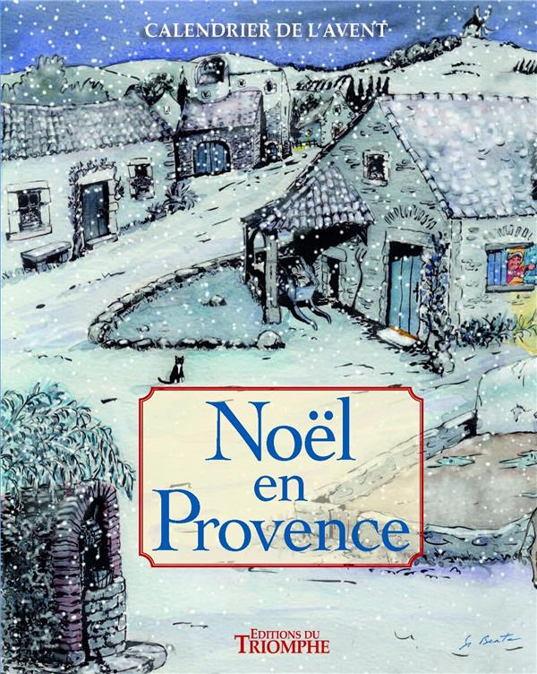 Calendrier de l'avent ; Noël en Provence