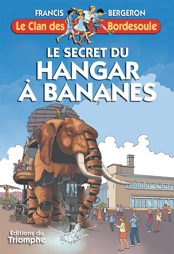 Le clan des Bordesoule Tome 33 : le secret du hangar à bananes