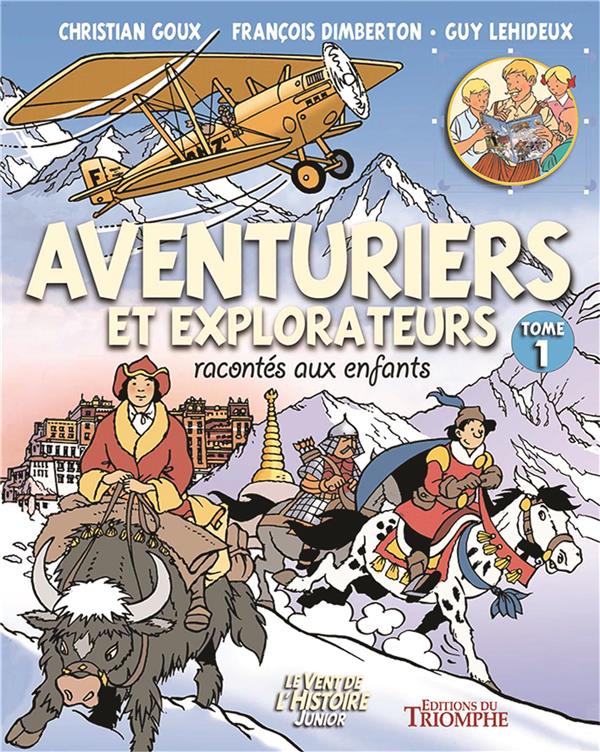 Aventuriers et explorateurs racontés aux enfants Tome 1