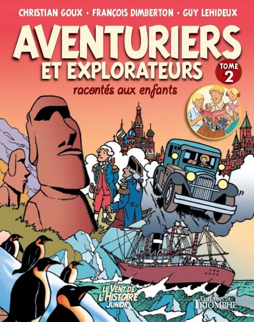 Aventuriers et explorateurs racontés aux enfants Tome 2