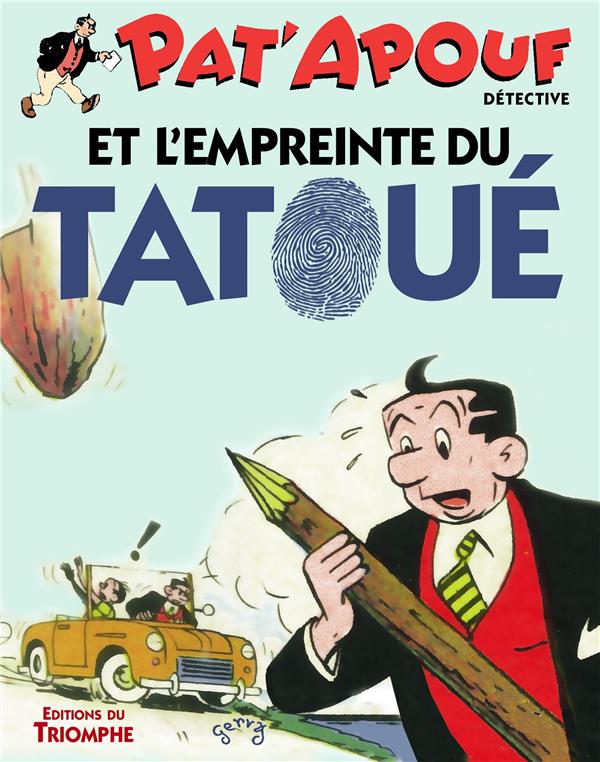 Pat'Apouf détective Tome 17 : Pat'Apouf détective et l'empreinte du tatoué