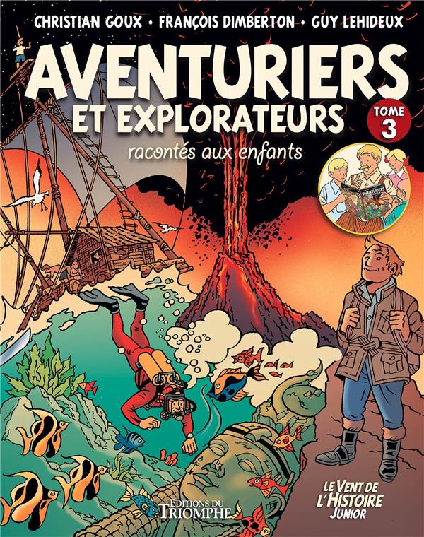 Aventuriers et explorateurs racontés aux enfants Tome 3