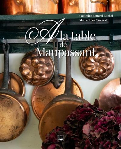 À la table de Maupassant