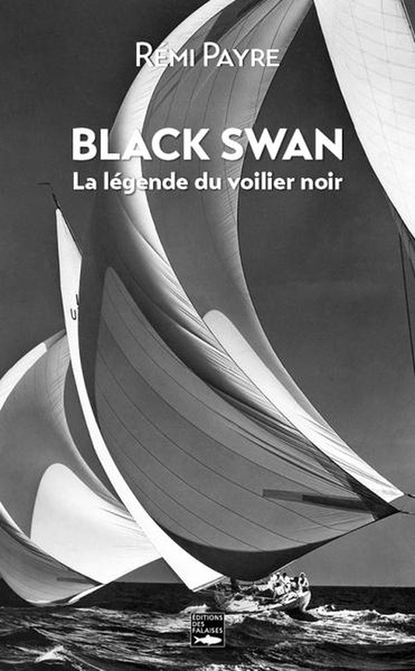 Black Swan : La légende du voilier noir