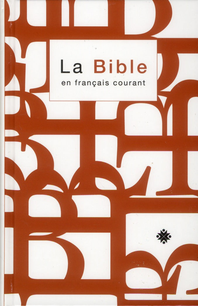 Bible ; en français courant avec deutérocanoniques avec notes