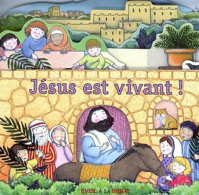 Jésus est vivant !