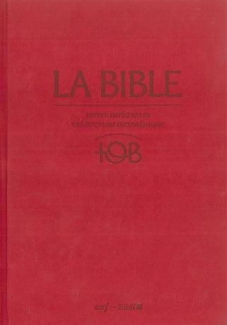 La Bible TOB : notes intégrales, traduction oecuménique