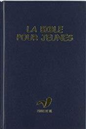 La Bible pour jeunes sans dc rigide traduction parole de vie