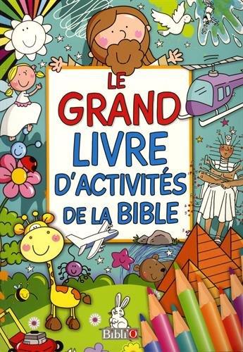 Le grand livre d'activités de la Bible