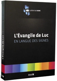 L'Evangile de Luc en langues des signes