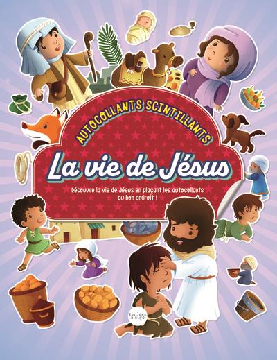 La vie de Jésus : autocollants scintillants