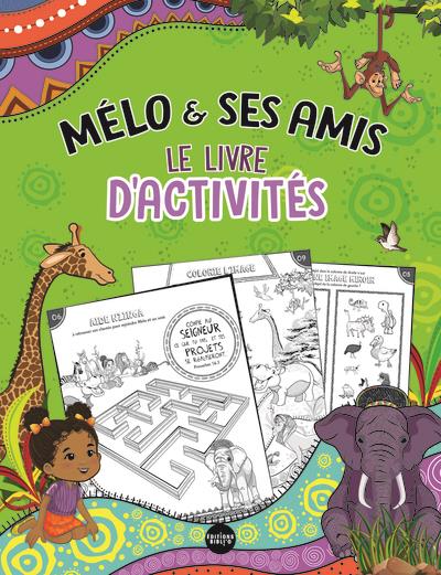 Mélo & ses amis : Le livre d'activités