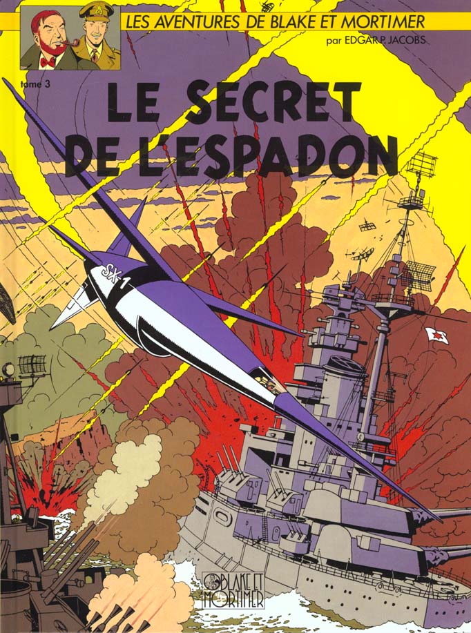 Blake et Mortimer Tome 3 : le secret de l'Espadon Tome 3