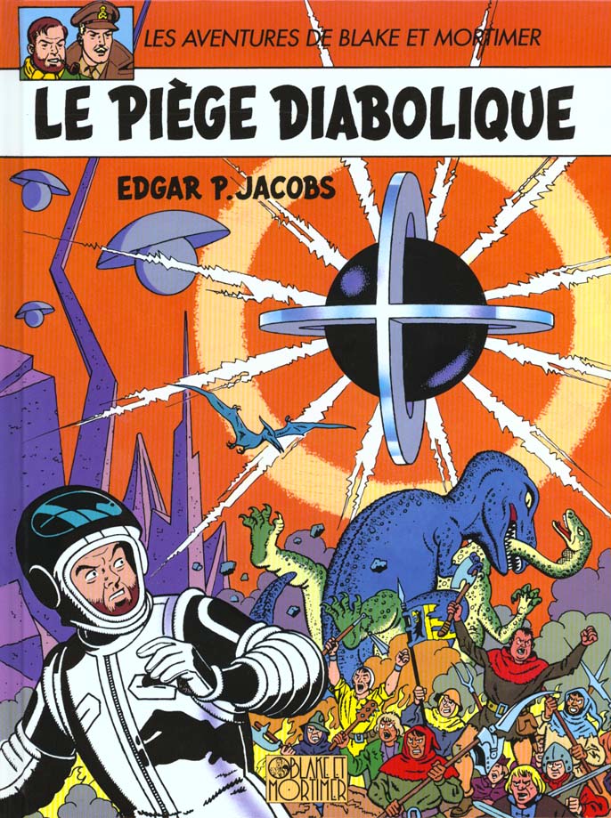 Blake et Mortimer Tome 9 : le piège diabolique