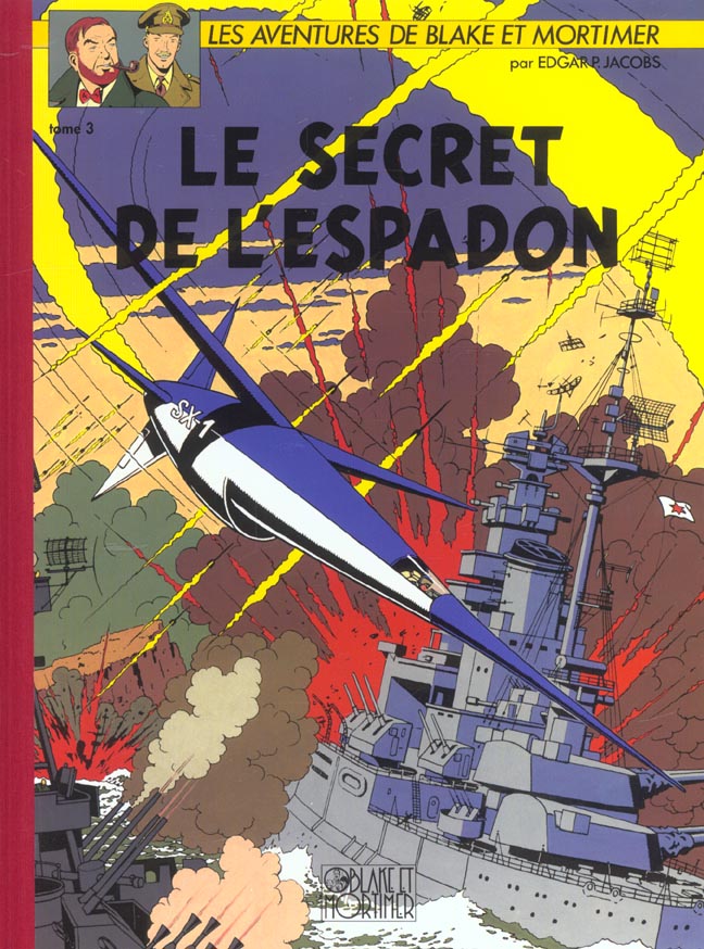 Blake et Mortimer Tome 3 : le secret de l'Espadon Tome 3