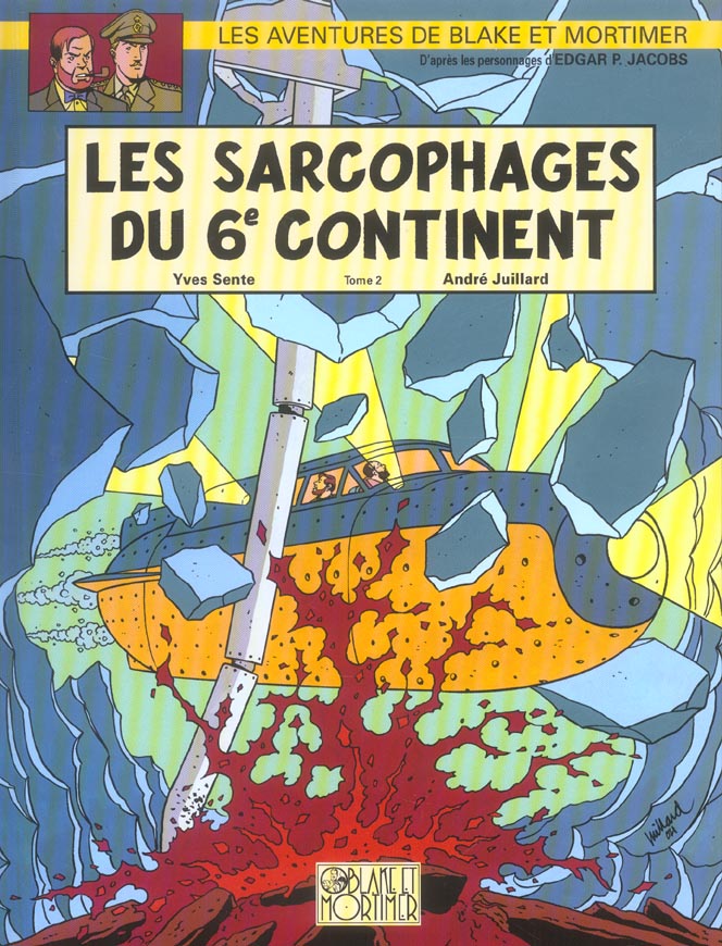 Blake et Mortimer Tome 17 : les sarcophages du 6e continent Tome 2