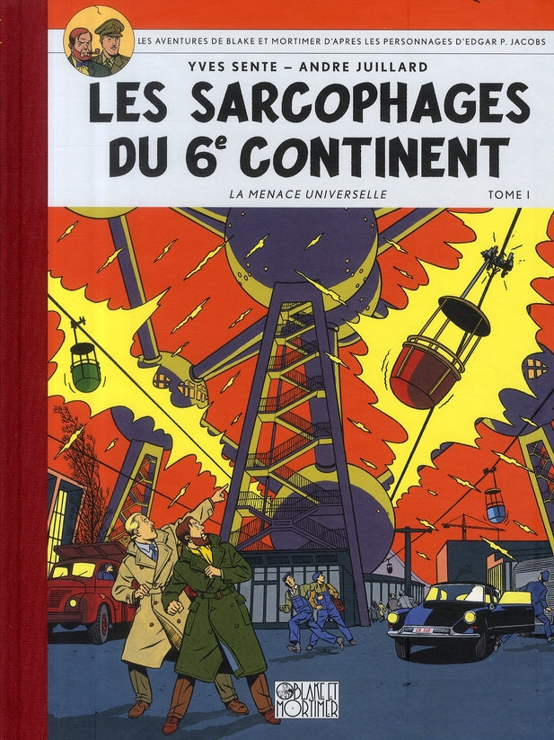 Blake et Mortimer Tome 16 : les sarcophages du 6e continent Tome 1