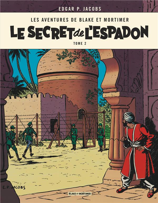 Blake et Mortimer Tome 2 : le secret de l'Espadon Tome 2