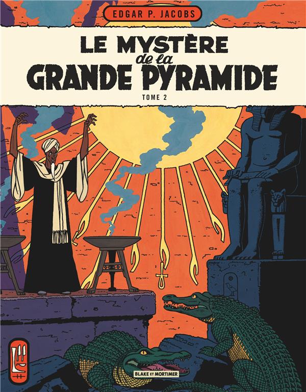 Blake et Mortimer Tome 5 : le mystère de la grande pyramide Tome 2