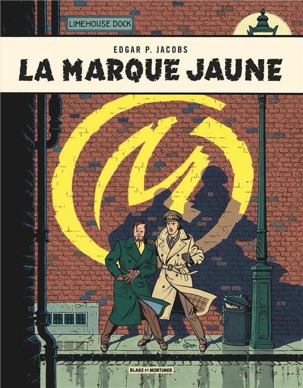 Blake et Mortimer Tome 6 : la marque jaune