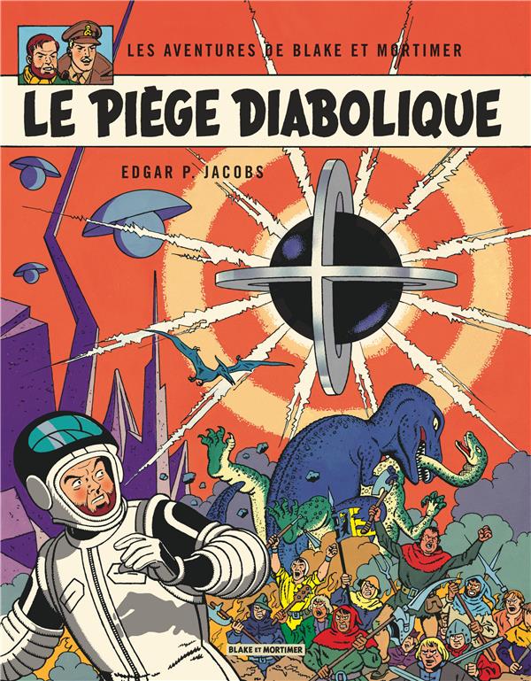 Blake et Mortimer Tome 9 : le piège diabolique