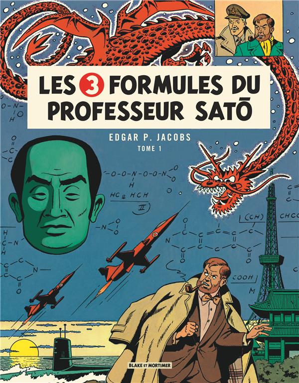 Blake et Mortimer Tome 11 : les 3 formules du professeur Satô Tome 1