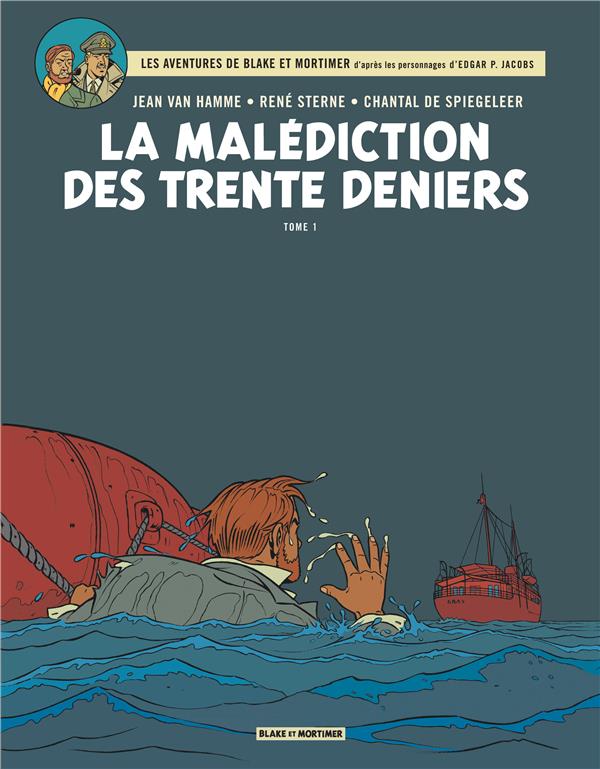 Blake et Mortimer Tome 19 : la malédiction des trente deniers Tome 1