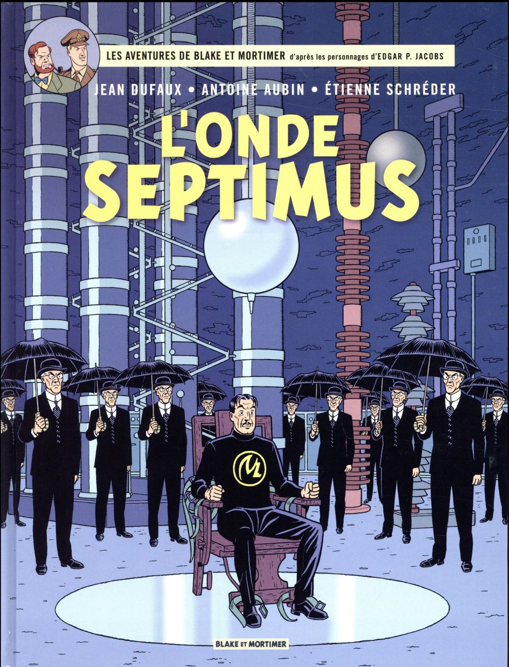 Blake et Mortimer Tome 22 : l'onde Septimus