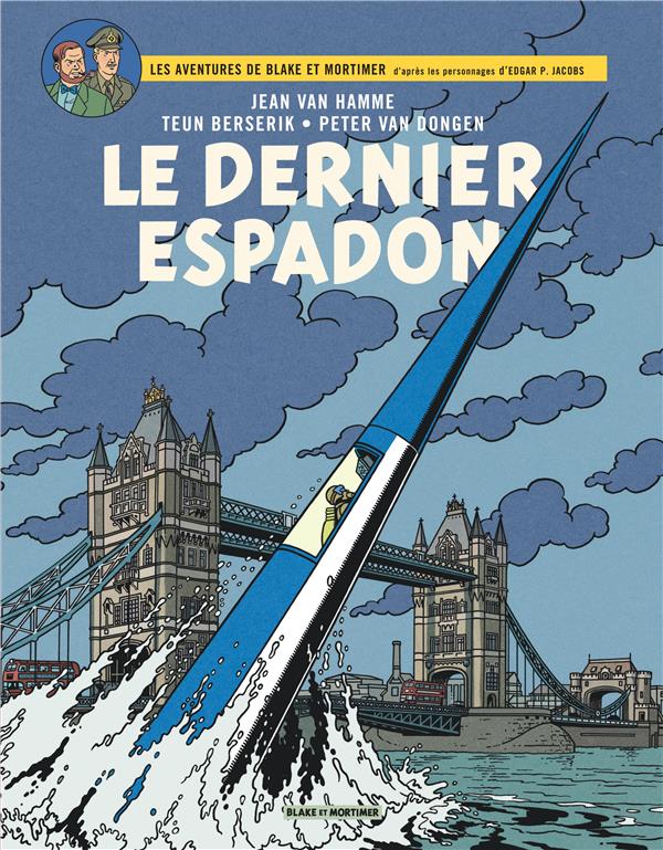 Blake et Mortimer Tome 28 : le dernier espadon