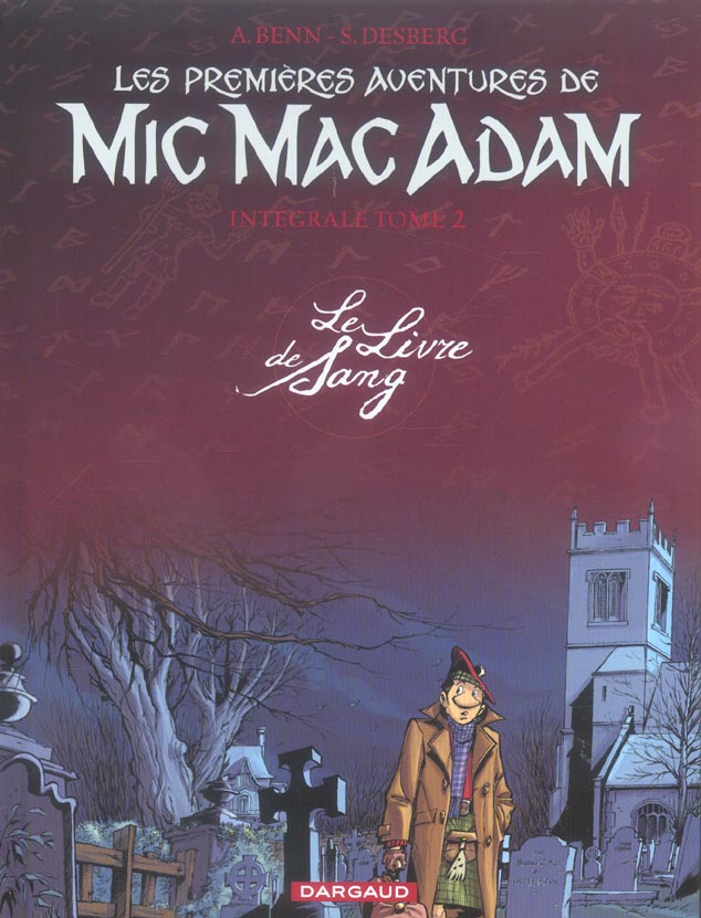 Les premières aventures de Mic Mac Adam : Intégrale vol.2 : le livre de sang