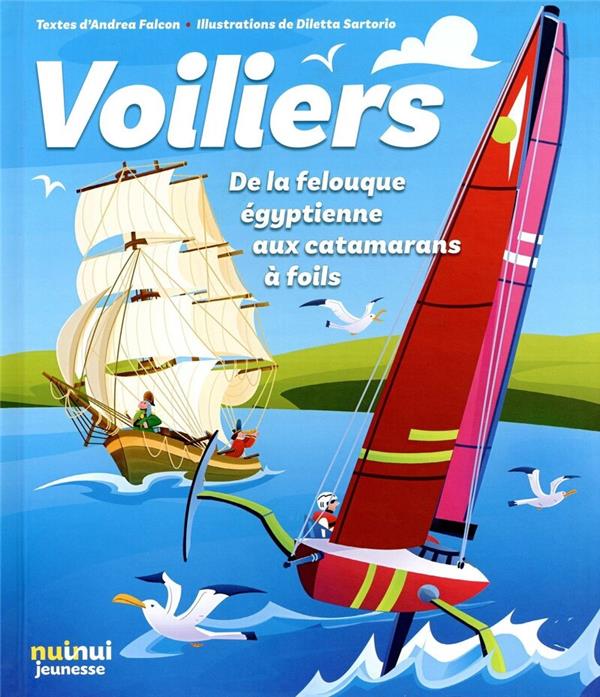 Voiliers : de la felouque égyptienne aux catamarans à foils