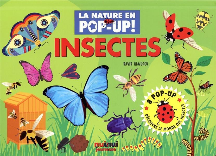 La nature en pop-up ! : insectes